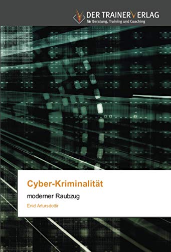Cyber-Kriminalität: moderner Raubzug